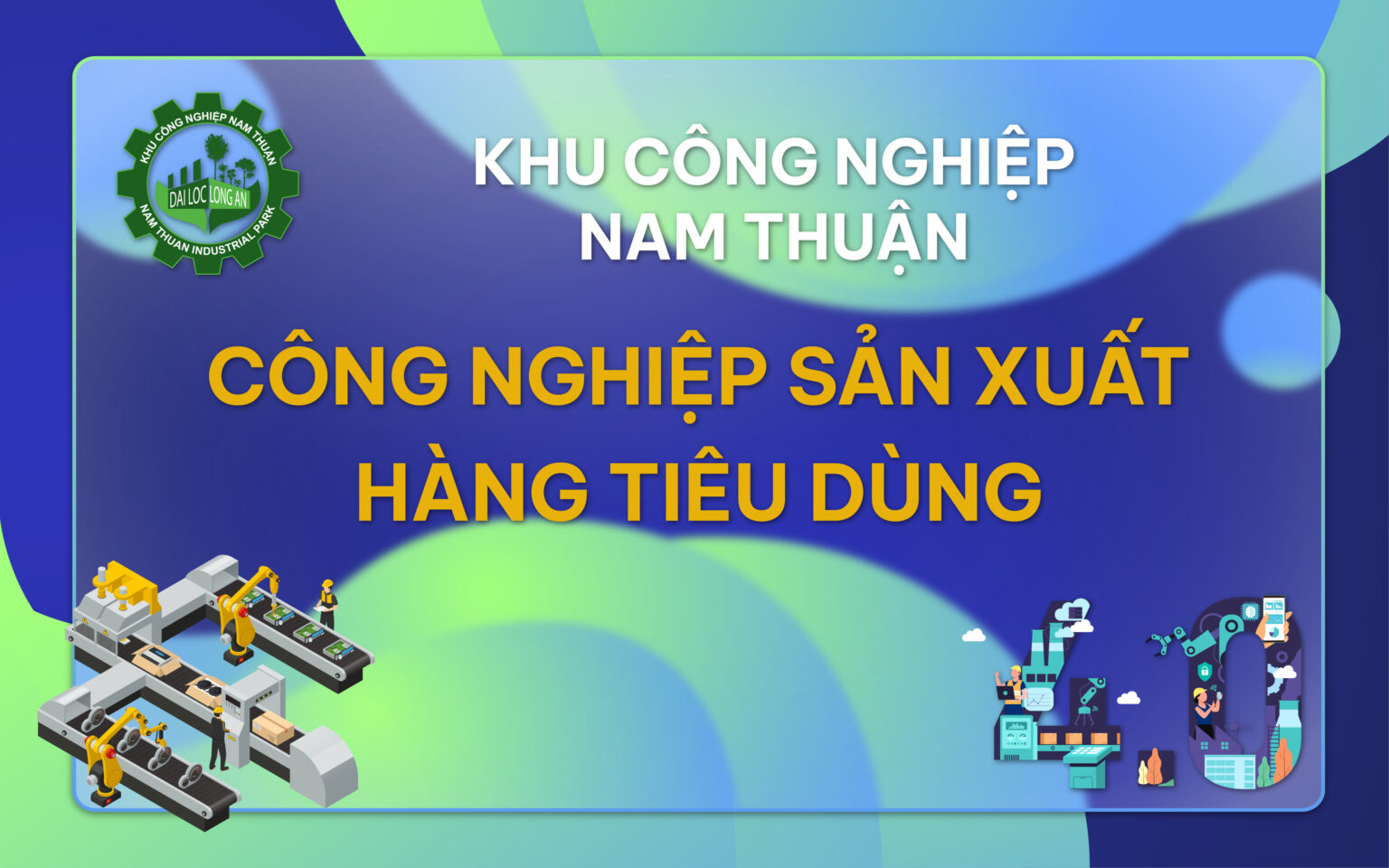 Sản Xuất Hàng Tiêu Dùng Khu Công Nghiệp Nam Thuận Sản Xuất Hàng Tiêu Dùng Khu Công Nghiệp Nam Thuận