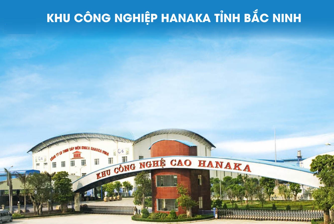 Cổng Chính Khu Công Nghiệp Hanaka